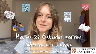 PREPARE for Oxbridge medicine interview in 1 week | main last minute reading and revision