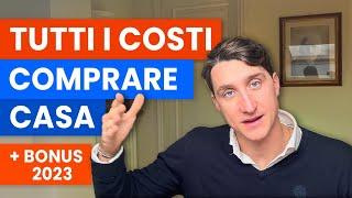 QUANTO COSTA COMPRARE CASA? - Tutti i costi, acquisto prima e seconda casa,  bonus giovani under 36