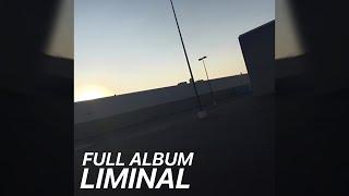 HALFGOOD - Liminal [Full Album]