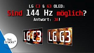 Sind 144 Hz am LG OLED C3 & G3 (2023) möglich?  | Ich habe es getestet!  | TecTutorial