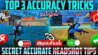Secret Accuracy Headshot Tricks Tamil || Top 3 Accuracy Onetap Tips Free Fire Tamil  || Free Fire 