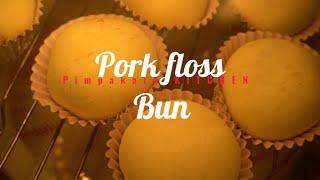 How to bake Pork floss bun 