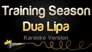 Dua Lipa - Training Season (Karaoke Version)