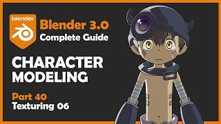 [#40] Blender 3.0 Character Modeling Tutorial - Texturing 06 [2022]