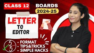 Letter to the Editor | Format/ Hacks |  Score full marks Board Exams 2025 | Taniya Sharma