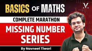 Basic of Maths | Complete Missing Number Series | By Navneet Sir