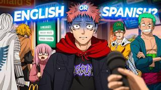 ENGLISH OR SPANISH?  (Anime Version)