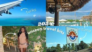 unseen travel bits of 2024: miami, turks & caicos, and arizona!