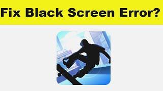How to Fix Shadow Skate App Black Screen Error Problem in Android & Ios | 100% Solution