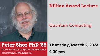 2023 Killian Award Lecture: Peter Shor