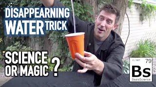 Disappearing Water Trick - Science or Magic?