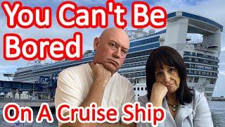 Will I Be Bored on a Cruise? - 20+ Things To Do On A Cruise Ship