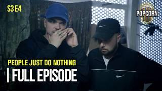 People Just Do Nothing (FULL EPISODE) | Season 3 | Episode 4