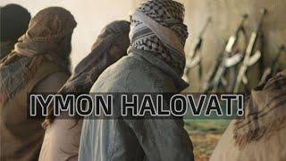 Iymon halovati! | Ustoz Abu Muoviya