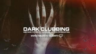 DJ DM-Dark Clubbing 2021( EBM/FUTUREPOP/ELECTRO INDUSTRIAL)