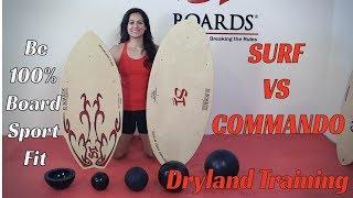 Best Dryland Surf Training Balance Board | Surf vs Command Si Boards Q and A