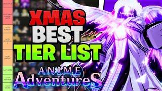 The BEST Christmas/ReRelease TIER LIST! In Anime Adventures (Best Units & Meta)