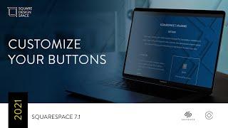 Customize Squarespace Buttons | Squarespace 7.1 2021