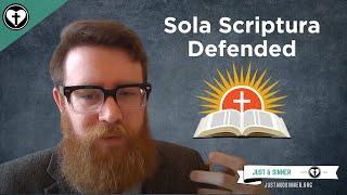 A Defense of Sola Scriptura