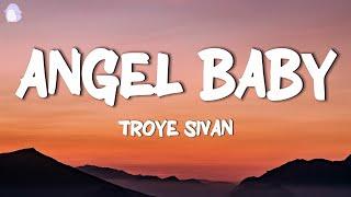 Troye Sivan - Angel Baby (Lyrics)