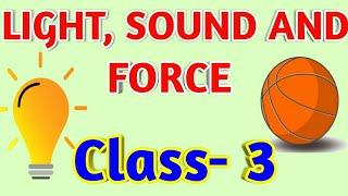 Light, Sound and Force || Class-3 SCIENCE Olympiad