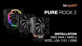 Installation: Pure Rock 2 (AMD AM4 / AM3(+), Intel LGA 1151 / 2066) | be quiet!