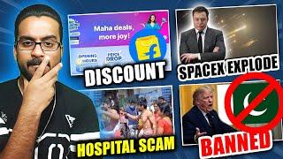 Flipkart Big Sale, Xiaomi Losing India, Starship Explodes Again US Can Banned Pakistani People