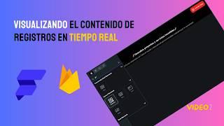 Cómo Visualizar el Contenido de Registros en Tiempo Real con Flutterflow y Firebase