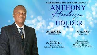 Celebrating the Life & Legacy of Anthony Henderson Holder - 'Nobby'