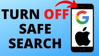 How to Turn Off Safe Search on iPhone