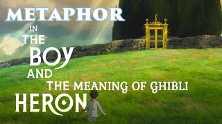 Metaphor in the Boy and the Heron ~ The Meaning of Ghibli ~