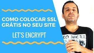 Como colocar SSL grátis em seu site usando o Let's Encrypt