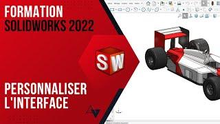 Formation Solidworks 2022 : Découvrir et personnaliser l'interface