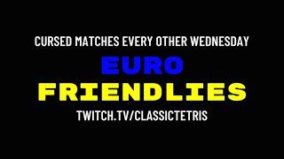 Euro Friendlies Hosted by Sunny!