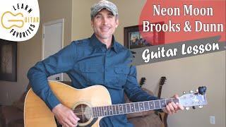 Neon Moon - Brooks & Dunn - Guitar Lesson | Tutorial