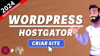 Como criar Site no WordPress da Hostgator (Rápido e Fácil) 2024