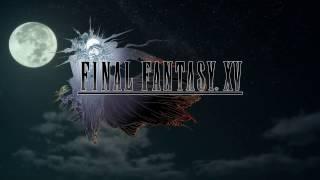 FINAL FANTASY XV - First 45 Minutes of Gameplay