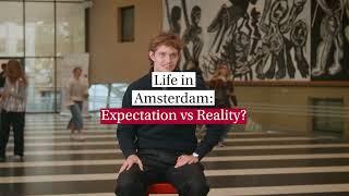 Life in Amsterdam: Expectation vs Reality? | University of Amsterdam