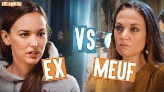 Meuf VS Ex