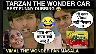 Tarzan The Wonder Car | Funny Dubbing  Vimal Pan Masala Ajay Devgan | Animal Dunki | Shahrukh khan