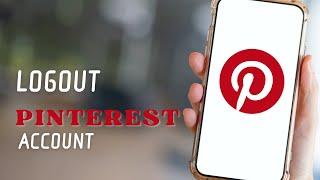 How to Logout Pinterest Account