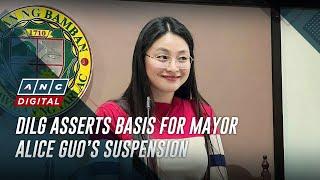 DILG asserts basis for Mayor Alice Guo’s suspension | ANC