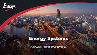 EnerSys Energy Systems Capabilities Overview Video