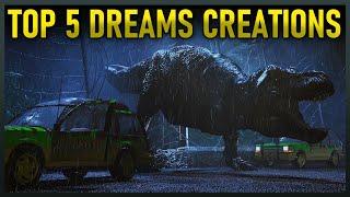 TOP 5 INCREDIBLE DREAMS CREATIONS | Ep. 23 | Dreams PS4/PS5