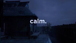 calm your heart. (rain playlist)
