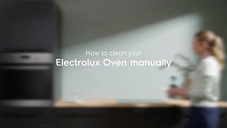 How to clean your Electrolux oven manually