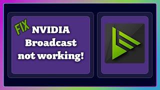 Nvidia Broadcast not working with OBS or Zoom | Fix