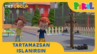 Pırıl | Tartamazsan Islanırsın