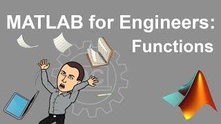 MATLAB for Engineers - Introduction to User-Defined Functions (Updated Version Available Now)