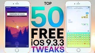 Top 50 FREE iOS 9.3.3 Jailbreak Tweaks!